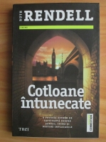 Ruth Rendell - Cotloane intunecate