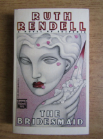 Ruth Rendell - The bridesmaid