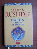 Salman Rushdie - Harun si marea de povesti