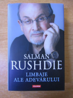 Salman Rushdie - Limbaje ale adevarului