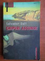 Salvador Dali - Chipuri ascunse