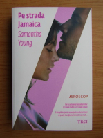 Samantha Young - Pe strada Jamaica