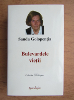 Sanda Golopentia - Bulevardele vietii