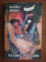 Sandra Brown - Clubul Paradis