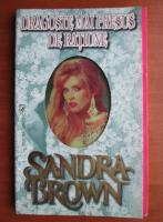 Sandra Brown - Dragoste mai presus de ratiune