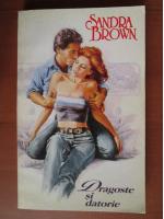 Sandra Brown - Dragoste si datorie