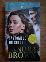 Sandra Brown - Fantomele trecutului