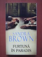 Sandra Brown - Furtuna in paradis