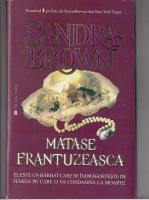 Sandra Brown - Matase frantuzeasca
