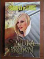 Sandra Brown - Pierduta in iubire