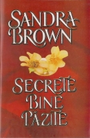 Sandra Brown - Secrete bine pazite