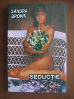 Sandra Brown - Seductie