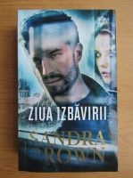 Sandra Brown - Ziua izbavirii