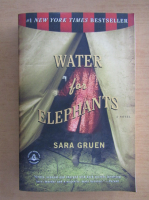 Sara Gruen - Water for Elephants