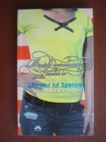 Sara Shepard - Micutele mincinoase si secretele lor. Secretul lui Spencer
