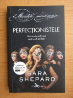 Sara Shepard - Perfectionistele
