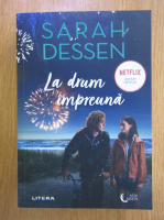 Sarah Dessen - La drum impreuna
