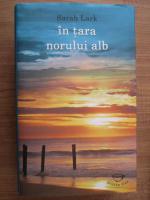 Sarah Lark - In tara norului alb