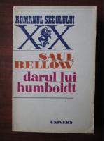 Saul Bellow - Darul lui Humboldt
