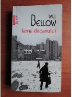 Saul Bellow - Iarna decanului (Top 10+)