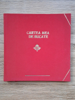 Savatie Bastovoi - Cartea mea de bucate