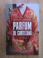 Sawako Ariyoshi - Parfum de curtezana