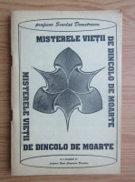 Scarlat Demetrescu - Misterele vietii de dincolo de moarte