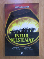 Selma Lagerlof - Inelul blestemat