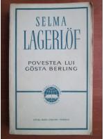 Selma Lagerlof - Povestea lui Gosta Berling