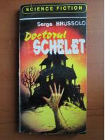 Serge Brussolo - Doctorul schelet