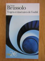 Serge Brussolo - Trajets et itineraires de l'oubli