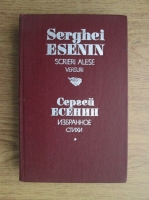 Serghei Esenin - Scrieri alese. Versuri (editie biligva, romana-rusa)