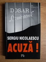 Sergiu Nicolaescu - Sergiu Nicolaescu acuza