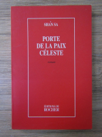 Shan Sa - Porte de la paix celeste