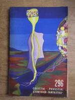 Shinichi Hoshi, Viorica Huber, Vladimir Colin - Cand va veni primavara. Premiul. Pluriobs. Dialoguri literar galactice, nr 296