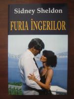 Sidney Sheldon - Furia ingerilor