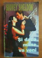 Sidney Sheldon - Si daca maine va veni