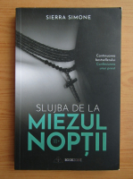 Sierra Simone - Slujba de la miezul noptii (volumul 2)