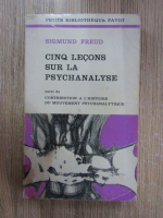 Sigmund Freud - Cinq lecons sur la psychanalyse