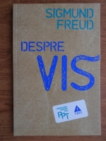 Sigmund Freud - Despre vis