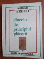 Sigmund Freud - Dincolo de principiul placerii