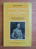 Sigmund Freud - Scrisori din tinerete catre Eduard Silberstein