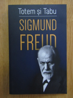 Sigmund Freud - Totem si Tabu