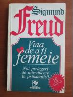 Sigmund Freud - Vina de a fi femeie