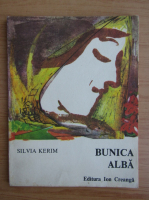 Silvia Kerim - Bunica alba