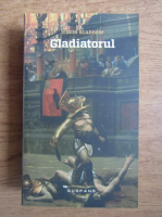 Simon Scarrow - Gladiatorul