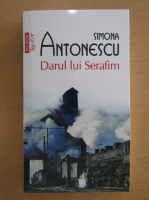 Simona Antonescu - Darul lui Serafim