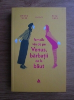 Simona Tache, Mihai Radu - Femeile vin de pe Venus, barbatii de la baut