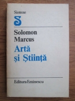 Solomon Marcus - Arta si stiinta