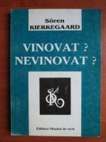 Soren Kierkegaard - Vinovat? Nevinovat?